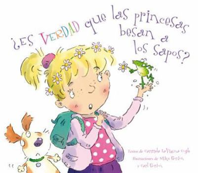 Hardcover Es Verdad Que Las Princesas Besan a Los Sapos? [Spanish] Book