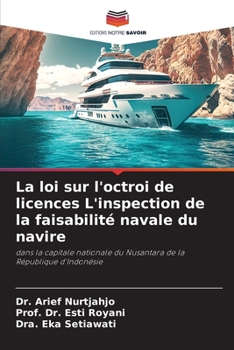 Paperback La loi sur l'octroi de licences L'inspection de la faisabilité navale du navire [French] Book