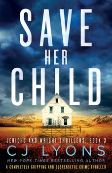 Paperback Save Her Child: A completely gripping and suspenseful crime thriller Book