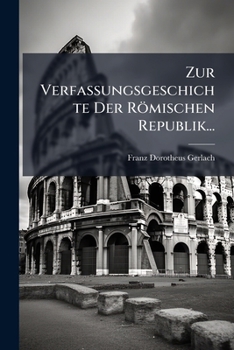 Paperback Zur Verfassungsgeschichte Der Römischen Republik... [German] Book