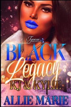 Paperback Black Legacy: KJ &Kylie Book