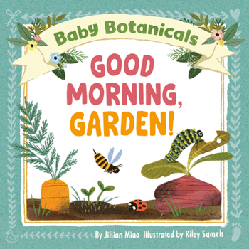 Board book Baby Botanicals: Good Morning, Garden! Book