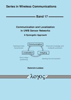 Paperback Communication and Localization in Uwb Sensor Networks: A Synergetic Approach Book