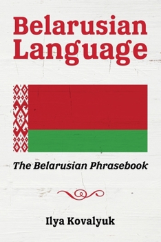 Paperback Belarusian Language: The Belarusian Phrasebook Book
