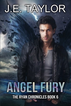 Angel Fury - Book #6 of the Ryan Chronicles