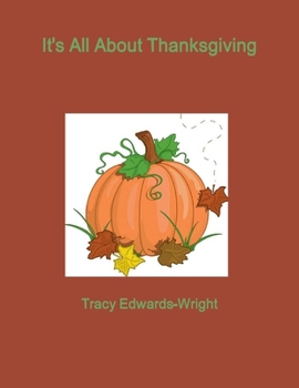 Paperback It's All About Thanksgiving Book