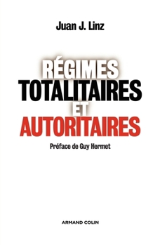 Régimes totalitaires et autoritaires (French Edition)