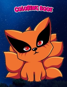 Coloring Book: Naruto kyubi kids, Children Coloring Book, 100 Pages to Color