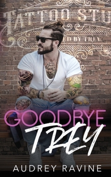 Goodbye Trey - Book #2 of the Healing