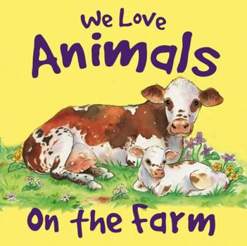 Hardcover We Love Animals on the Farm Book