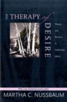 Paperback The Therapy of Desire: Theory and Practice in Hellenistic Ethics (Martin Classical Lectures) Book