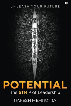 Paperback Potential - The 5th P of Leadership: Unleash Your Future Book