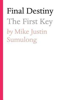 Paperback Final Destiny: The First Key Book