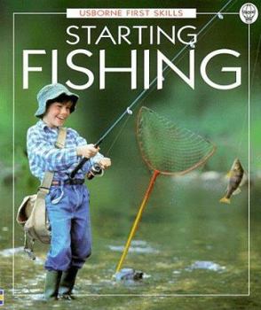 Starting Fishing (First Skills Ser) - Book  of the Usborne First Skills