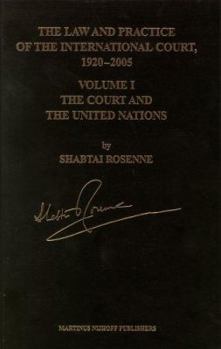 Hardcover The Law and Practice of the International Court, 1920-2005 (4 Vols) Book
