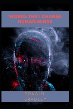 Words That Change Human Minds