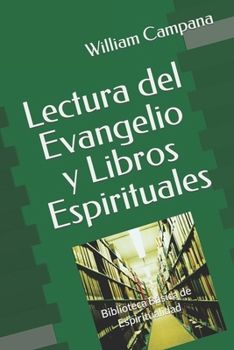 Lectura del Evangelio y Libros Espirituales (Biblioteca Básica de Espiritualidad) (Spanish Edition)