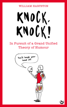 Paperback Knock, Knock: In Pursuit of a Grand Unified Theory of Humour Book