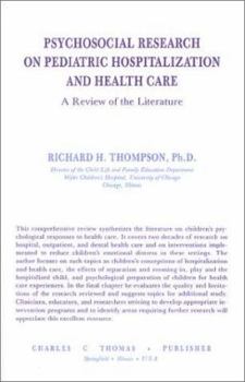 Psychosocial Research on Pediatric Hospitalization and Health Care