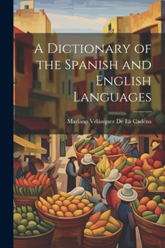 Paperback A Dictionary of the Spanish and English Languages Book