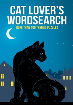 Paperback Cat Lover's Wordsearch: More Than 100 Themed Puzzles Book