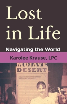 Paperback Lost in Life: Navigating the World Book