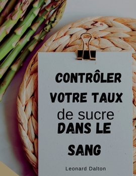 Paperback Contrôler votre taux de sucre dans le sang [French] Book