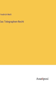 Hardcover Das Telegraphen-Recht [German] Book