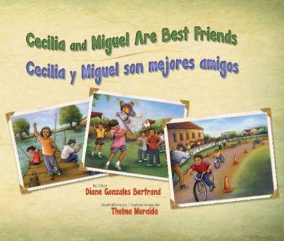 Hardcover Cecilia and Miguel Are Best Friends / Cecilia Y Miguel Son Mejores Amigos Book