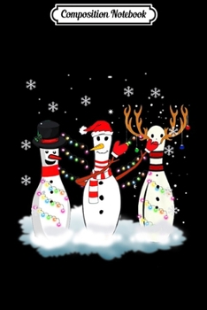 Composition Notebook: Three Bowling Christmas with Reindeer Santa Hat Gifts Xmas Premium  Journal/Notebook Blank Lined Ruled 6x9 100 Pages