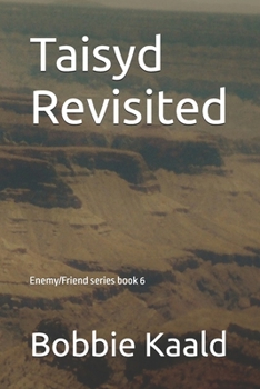 Paperback Taisyd Revisited: Enemy/Friend series book 6 Book