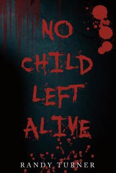 Paperback No Child Left Alive Book