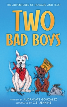 Two Bad Boys (The Adventures of Howard and Flop)