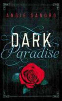 Dark Paradise - Book #1 of the Dark Paradise