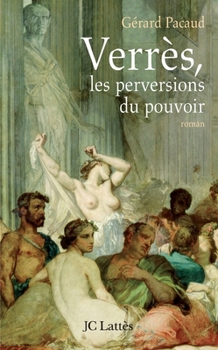 Paperback Verrès, les perversions du pouvoir [French] Book