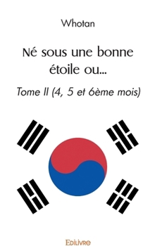Paperback Né sous une bonne étoile ou... - Tome 2 [French] Book
