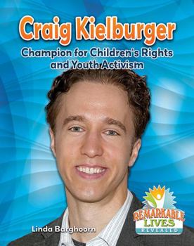 Hardcover Craig Kielburger: Champion for Children's Rights and Youth Activism Book