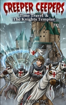 Paperback Creeper Ceepers Time Travel & the Knights Templar: Book Fourteen Book