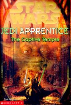 The Captive Temple - Book #7 of the Star Wars: Jedi Apprentice