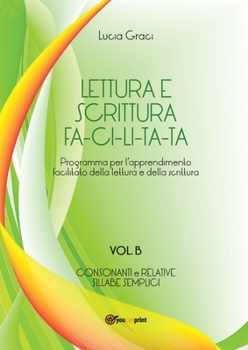 Paperback Lettura e scrittura facilitata - Vol. B [Italian] Book