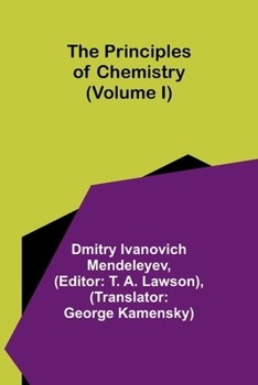 Paperback The Principles of Chemistry (Volume I) Book