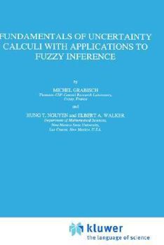 Hardcover Fundamentals of Uncertainty Calculi with Applications to Fuzzy Inference Book