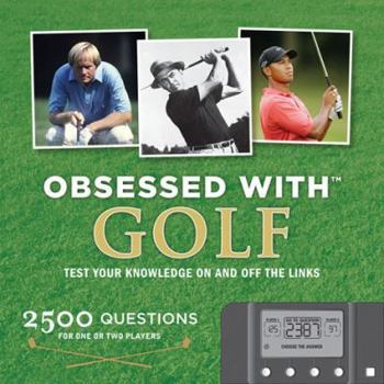 Hardcover Obsessed with Golf: Test Your Knowledge on and Off the Links [With Electronic Game] Book