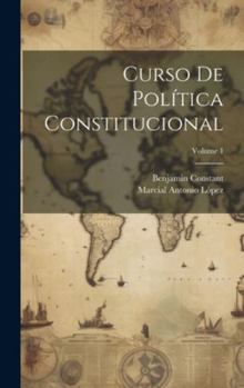 Hardcover Curso De Política Constitucional; Volume 1 [Spanish] Book
