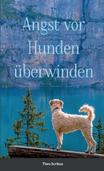 Paperback Angst vor Hunden überwinden [German] Book