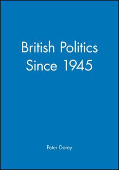 Paperback British Politics Since 1945 Book