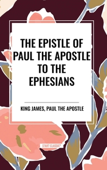 Hardcover The Epistle of Paul the Apostle to the EPHESIANS Book