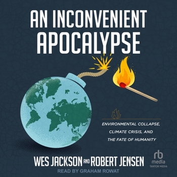 MP3 CD An Inconvenient Apocalypse: Environmental Collapse, Climate Crisis, and the Fate of Humanity Book