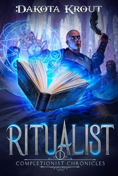 Ritualist - Book #1 of the Completionist Chronicles