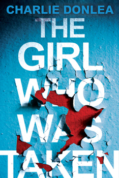 Paperback The Girl Who Was Taken: A Gripping Psychological Thriller Book